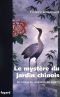 [Les Nouvelles Enquêtes du juge Ti 13] • Le mystère du jardin chinois